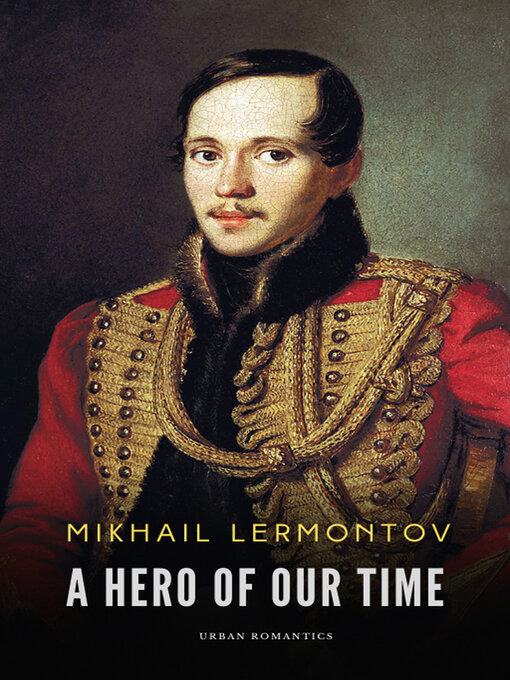 Title details for A Hero of Our Time by Mikhail Lermontov - Available